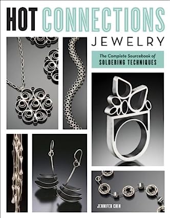 Hot Connections Jewelry: The Complete Sourcebook of Soldering Techniques - Epub + Converted Pdf